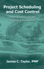 Project Scheduling and Cost Control : Planning, Monitoring and Controlling the Baseline - eBook