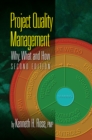 Project Quality Management, Second Edition : Why, What and How - eBook