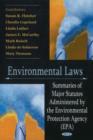 Environmental Laws : Summaries of Major Statutes Administered by the Environmental Protection Agency (EPA) - Book