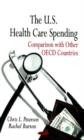 U.S. Health Care Spending : Comparison with Other OECD Countries - Book