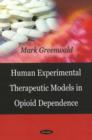 Human Experimental Therapeutic Models in Opioid Dependence - Book