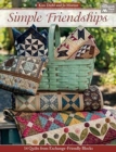 Simple Friendships : 14 Quilts from Exchange-Friendly Blocks - Book