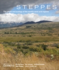 Steppes: The Plants and Ecology of the World's Semi-Arid Regions - Book