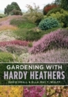 Gardening with Hardy Heathers - Book