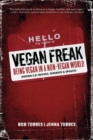 Vegan Freak - 2nd Edition : Being a Vegan in a Non-Vegan World - Book