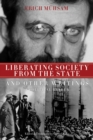 Liberating Society from the State and Other Writings : A Political Reader - eBook