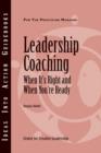 Leadership Coaching : When It's Right and When You're Ready - Book