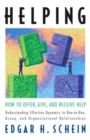 Helping: How to Offer, Give, and Receive Help - Book