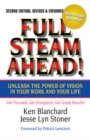Full Steam Ahead!: Unleash the Power of Vision in Your Company and Your Life - Book