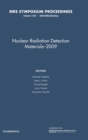 Nuclear Radiation Detection Materials - 2009: Volume 1164 - Book