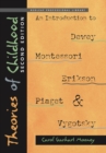 Theories of Childhood, Second Edition : An Introduction to Dewey, Montessori, Erikson, Piaget & Vygotsky - eBook