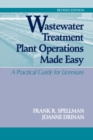 Wastewater Treatment Plant Operations Made Easy : A Practical Guide for Licensure - Book