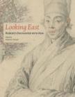Looking East - Rubens Encounter with Asia - Book