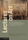 Lectures on Art - Selected Conferences from the Academie Royale de Peinture et de Sculpture, 1667- 1772 - Book