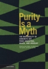 Purity is a Myth - The Materiality of Concrete Art  from Argentina, Brazil, and Uruguay - Book