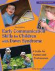 Early Communication Skills for Children with Down Syndrome : A Guide for Parents & Professionals - Book