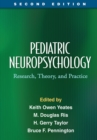 Pediatric Neuropsychology, Second Edition : Research, Theory, and Practice - eBook