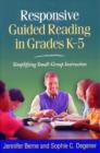 Responsive Guided Reading in Grades K-5 : Simplifying Small-Group Instruction - Book