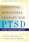 Cognitive-Behavioral Therapy for PTSD : A Case Formulation Approach - eBook