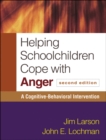 Helping Schoolchildren Cope with Anger : A Cognitive-Behavioral Intervention - eBook