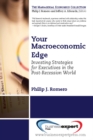 Your Macroeconomic Edge : Investing Strategies for the Post-Recession World - eBook