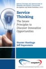 Service Thinking : The Seven Principles to Discover Innovative Opportunities - eBook