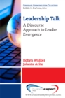 Leadership Talk : A Discourse Approach to Leader Emergence - eBook
