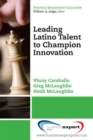 Leading Latino Talent to Champion Innovation - Book