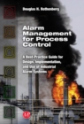 Alarm Management for Process Control : A Best-Practice Guide for Design, Implementation, and Use of Industrial Alarm Systems - eBook