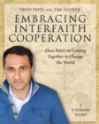 Embracing Interfaith Cooperation Participant's Workbook : Eboo Patel on Coming Together to Change the World - Book