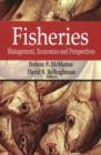 Fisheries : Management, Economics & Perspectives - Book