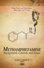 Methamphetamine : Background, Controls & Issues - Book