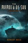 The Memory of Sky : A Great Ship Trilogy - Book
