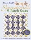 Carol Doak's Simply Sensational 9-Patch : 12 Quilt Projects  Mix & Match Units to Create a Galaxy of Paper-Pieced Stars - eBook