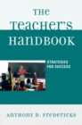 The Teacher's Handbook : Strategies for Success - Book