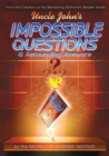 Uncle John's Impossible Questions & Astounding Answers - eBook