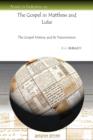 The Gospel in Matthew and Luke : The Gospel History and Its Transmission - Book