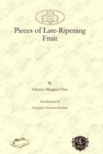 Pieces of Late-Ripening Fruit - Book
