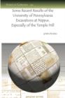 Some Recent Results of the University of Pennsylvania Excavations at Nippur, Especially of the Temple Hill - Book