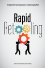 Rapid Retooling : Developing World-Class Organizations in a Rapidly Changing World - eBook