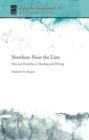 Nowhere Near the Line : Pain and Possibility in Teaching and Writing - eBook