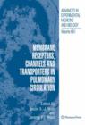 Membrane Receptors, Channels and Transporters in Pulmonary Circulation - Book