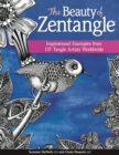 The Beauty of Zentangle : Inspirational Examples from 137 Tangle Artists Worldwide - eBook