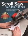 Scroll Saw Workbook, 3rd Edition : Learn to Master Your Scroll Saw in 25 Skill-Building Chapters - eBook