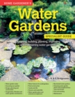 Home Gardener's Water Gardens (UK Only) : Designing, building, planting, improving and maintaining water gardens - eBook