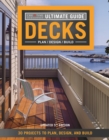 Ultimate Guide: Decks, 5th Edition : 30 Projects to Plan, Design, and Build - eBook