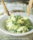Root-to-Stalk Cooking - eBook