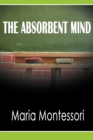 The Absorbent Mind - Book