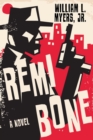 Remi Bone : A Novel - Book