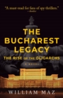 The Bucharest Legacy : The Rise of the Oligarchs - Book